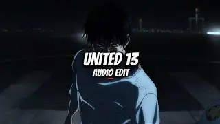 United 13 (audio edit)
