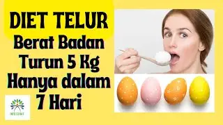 TIPS DIET TELUR BB TURUN 5 KG HANYA DALAM 7 HARI 