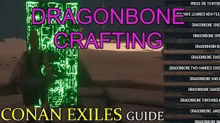 Conan Exiles - How to unlock Dragonbone crafting (Guide)