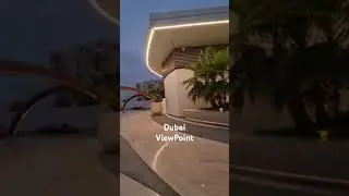 Dubai ViewPoint Evening View