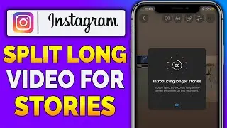 How To Split Long Videos For Instagram Story (2024) ll Long Video Instagram Story