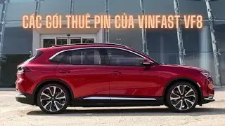 Các gói thuê Pin của VinFast VF8 | VinFast Đà Nẵng