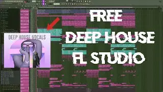 Professional Deep House Selected Style With Royalty Free Vocal [Free Flp]