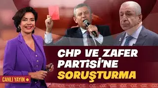 YENİ HAFTA CHP VE ZAFER PARTİSİ'NE SORUŞTURMA DALGASIYLA BAŞLADI !
