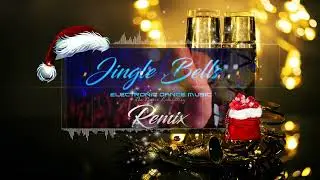 Jingle Bells (Merry Christmas) -REMIX EDM/[versión]