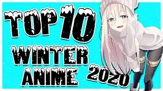 Top 10 Most Anticipated Anime of Winter 2020