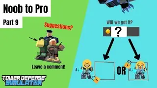 Tower Defense Simulator | Noob to Pro | Part 9