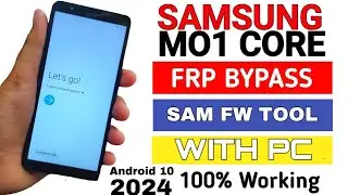 Samsung m01 core  (M013F) frp unlock  Sam fw tool /Android 10 _ With pc 100% Working