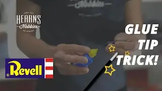 Revell Contacta Glue Tip Trick | 