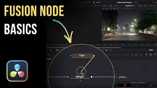 DaVinci Resolve Fusion Nodes Explained: Beginner’s Guide to Node Basics