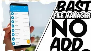 Bast File Manager  {No Add} August 2018 | by #Hitech..ali