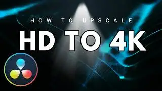 How to Upscale HD to 4K in DaVinci Resolve | Super Scale 4x Tutorial