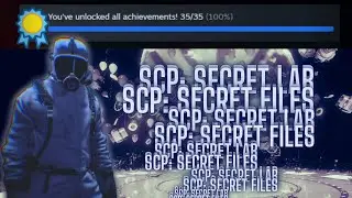 SCP: Secret Files and SCP: Secret Laboratory Achievement Hunting LIVE!!!