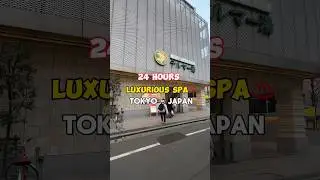 24 Hours Onsen Spa♨️ Tokyo Japan 