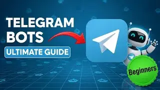 Telegram Bots: The Ultimate Guide for Beginners