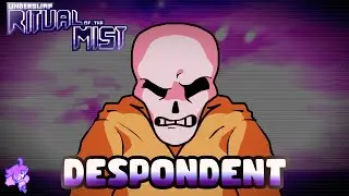 Underswap: Ritual of the Mist - "Despondent"
