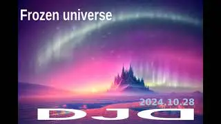 DJ DREAMNESS - Frozen universe (2024)