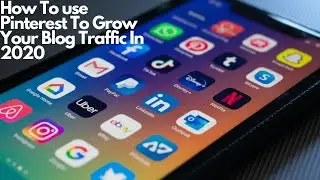 How To Use Pinterest To Grow Your Blog Traffic In 2020