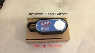 Amazon Dash Button Set Up