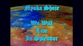 We Will Live In Splendor: Full Length Visual Album (Directed + Performed by Nyoka Shoje)