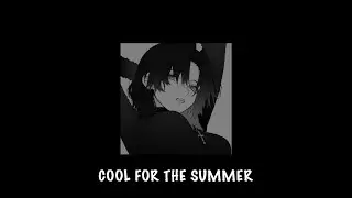 Cool For The Summer - Demi Lovato - (sped up)