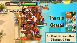 PvZ 2: Big Wave Beach - Day 16 limit 3 Explode-O-Nuts - Trio Explode-O-Nut Iceberg Hurrikale Cleared