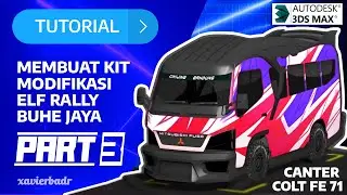 Membuat kit kustom modifikasi elf canter - 3DS MAX [P3]