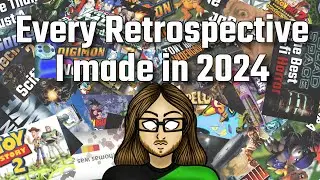 Every Retrospective I Made In 2024