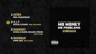 MO MONEY MO PROBLEMS (FULL MIXTAPE)