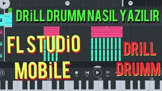 Fl Studio Mobile ile Drill Drumm Yazma/Drill Drumm Nasıl Yapılır/How to Drill Drumm Fl Studio Mobile