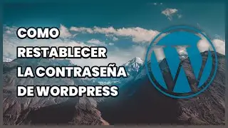 Como restablecer la contraseña de WordPress