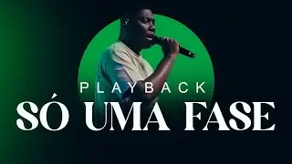 SÓ UMA FASE - Luiz Silva (PLAYBACK | Tom: E)