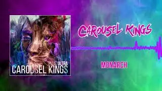 Carousel Kings - Monarch (Audio)