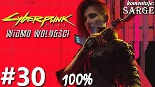 Zagrajmy w Cyberpunk 2077: Widmo Wolności DLC PL (100%) odc. 30 - Dzień próby