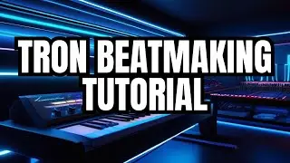 How To Make Tron Beats From Scratch (Sample + Beat Making) Tutorial