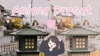 Edit Foto kalian jadi Ala" Anime kekinian | Lightroom mobile tutorial | Anime Preset