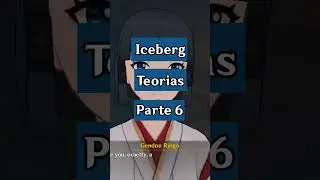 ¡Iceberg De Teorias De Genshin Impact Parte 6!