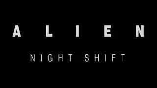 ALIEN: Night Shift | 40 Anniversary | Movie | Trailer | Anthology