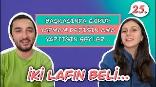 İKİ LAFIN BELİ - YAPMAM DEDİM YAPTIM...