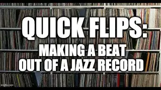 Quick Flips: Making a Beat out of a Jazz Record