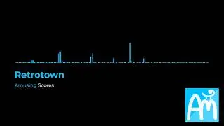 Retrotown - Amusing Scores