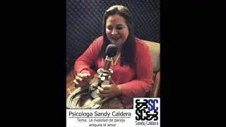 La rivalidad de pareja aniquila el amor, Psicologa Sandy Caldera