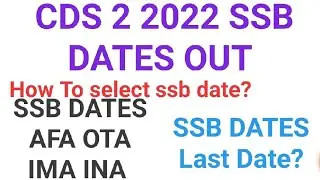 Emergency News | CDS 2 2022 SSB Dates Out | How to select ssb dates | CDS SSB Interview Dates | 