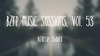 Bzrp Music Sessions, Vol. 53 - Bizarrap, Shakira (Lyrics)