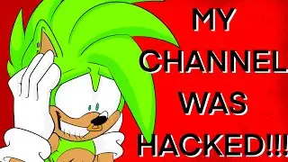 My channel got hacked! BUT I GOT IT BACK!!!