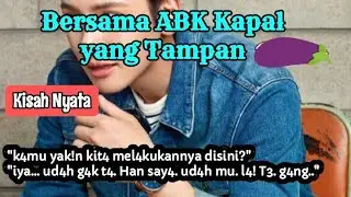 ABK kapal yang gagah (full video) new story [audio + teks]