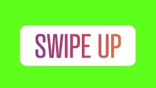 Swipe Up Animation Video || Copyright Free || Green Screen Animation