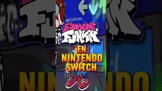 FRIDAY NIGHT FUNKIN' EN NINTENDO SWITCH 😲??? 