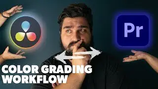 Complete Color Grading Workflow | How to go from Premiere Pro to Davinci Resolve
