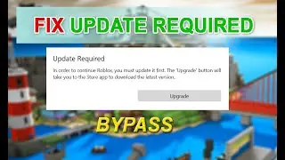 How To Fix "UPDATE REQUIRED" Roblox Message | Bypass Roblox
